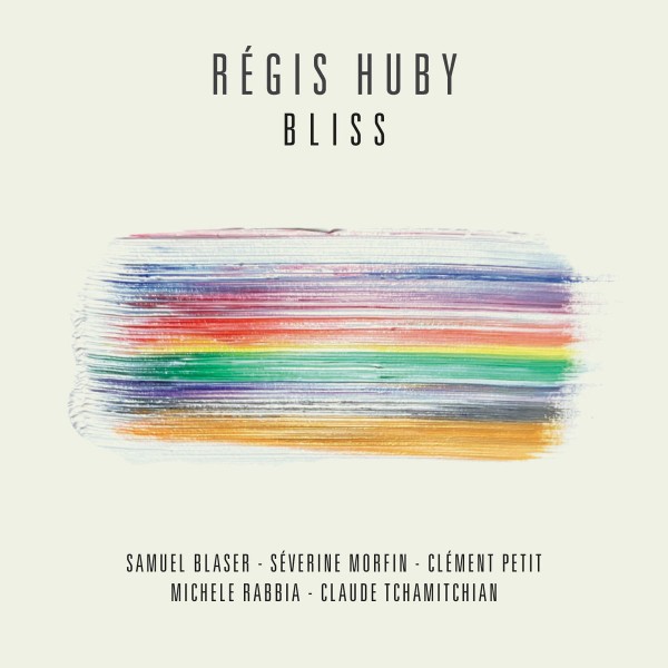 Régis Huby - Bliss