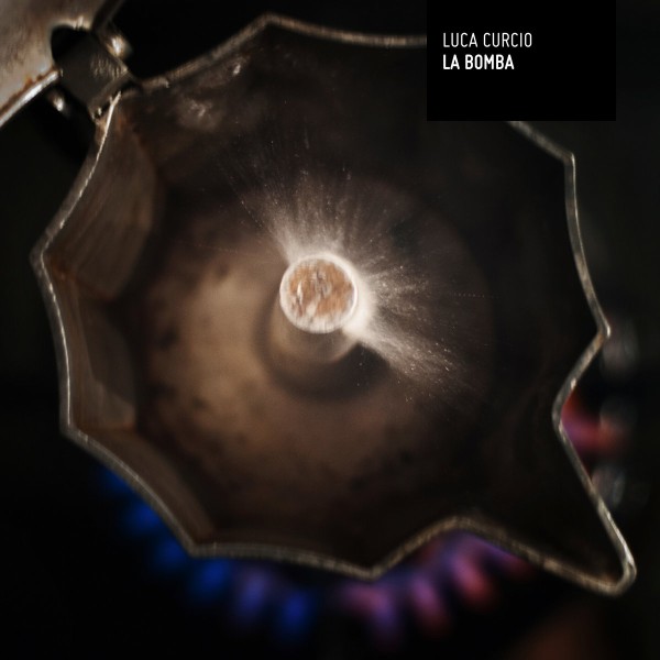 Luca Curcio - La BOMBA