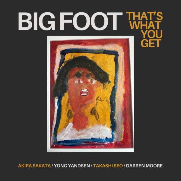 Big Foot - That's What You Get