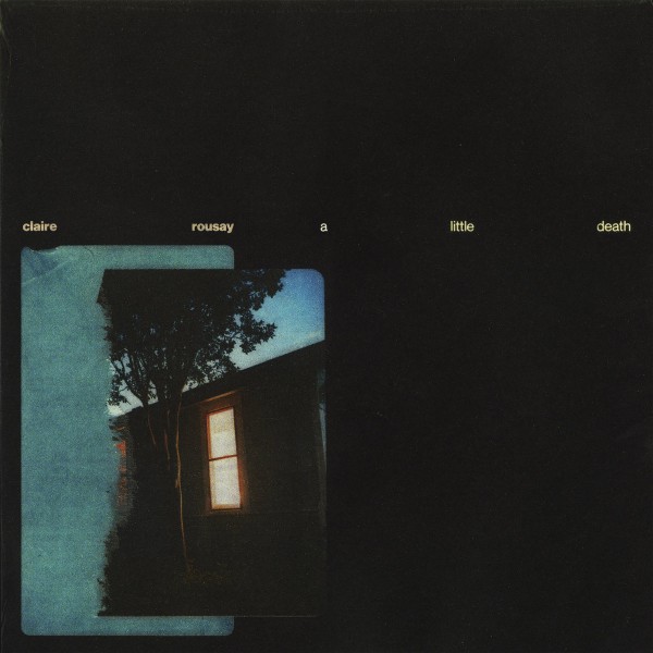 claire rousay - a little death