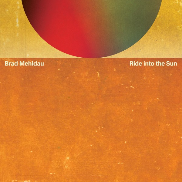 Brad Mehldau  - Ride into the sun