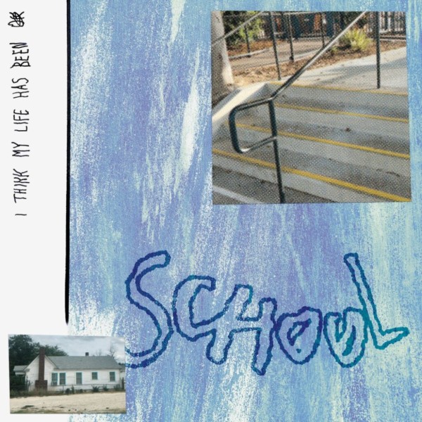 School - I think my life has been OK