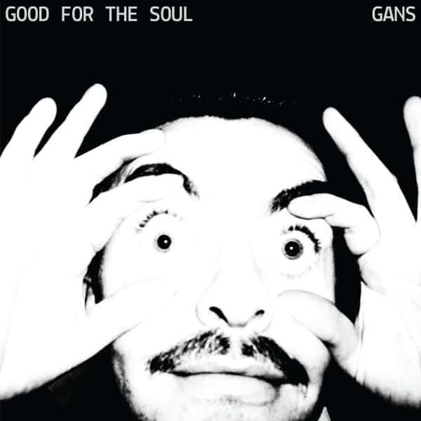 GANS - Good for the Soul