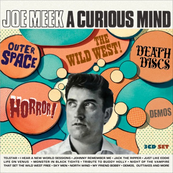 Joe Meek - A Curious Mind